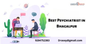 Best Psychiatrist in Bhagalpur