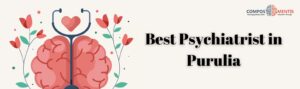Best Psychiatrist in Purulia