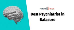 Best Psychiatrist in Balasore